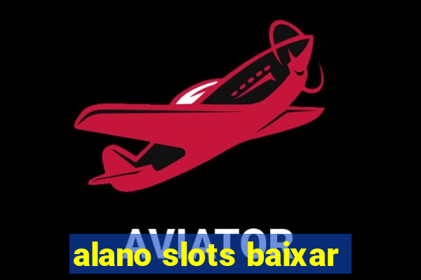 alano slots baixar